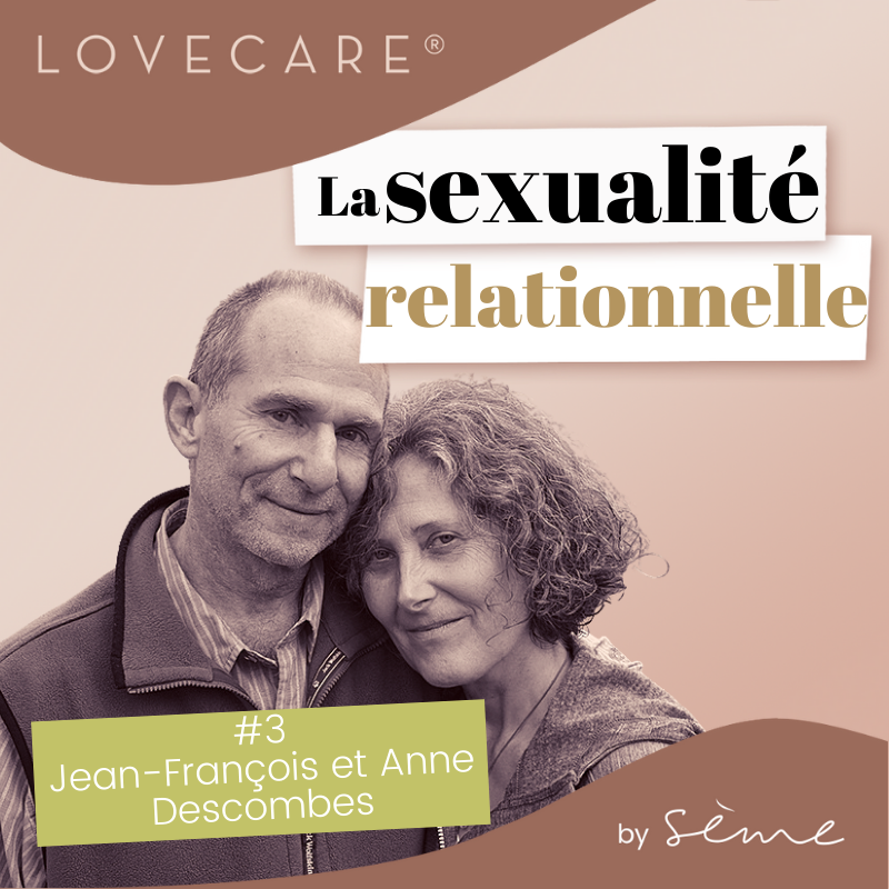 Jean-françois_Anne_Descombes_lovecare_podcast