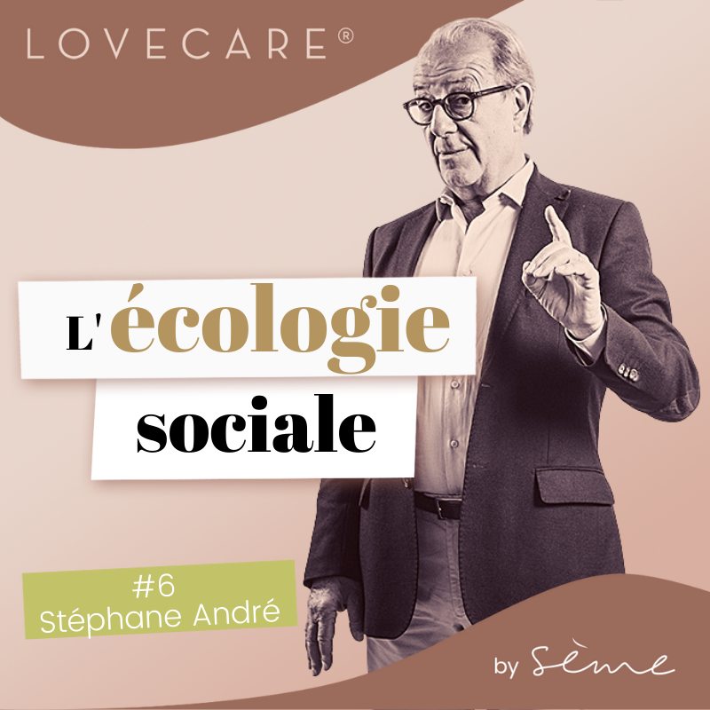 Stephane_andré_lovecare_podcast